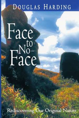 Face to No-Face de Douglas Harding