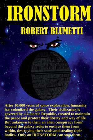 Ironstorm de Robert Blumetti