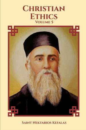 Christian Ethics de Saint Nektarios