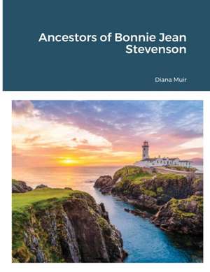 Ancestors of Bonnie Jean Stevenson de Diana Muir