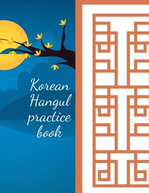 Korean Hangul practice book de Cristie Jameslake