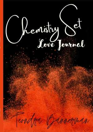 Chemistry Set de Teondra Bannerman