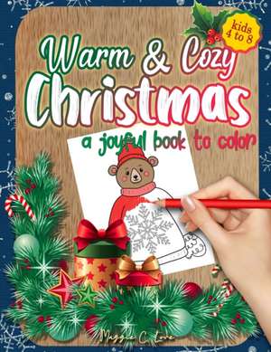 Warm and Cozy Christmas de Maggie C. Love