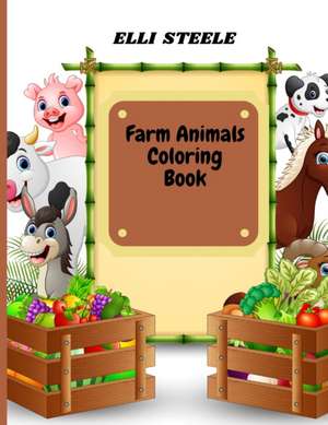 Farm Animals Coloring Book de Elli Steele