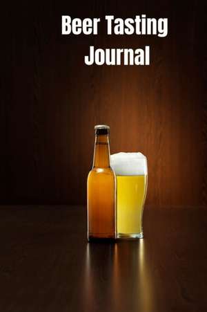 Beer Tasting Journal de Chase Malone