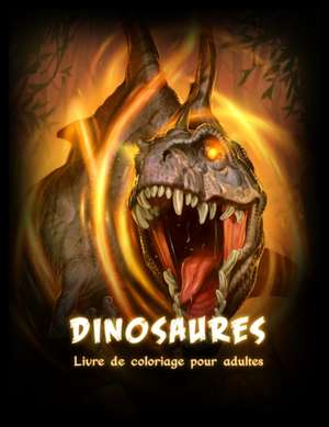 Dinosaures Livre de Coloriage de Lenard Vinci Prees