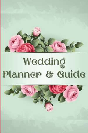 Wedding Planner and Guide de Ava Ray