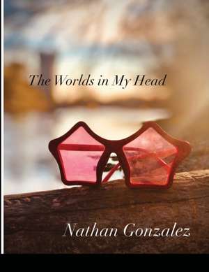 The Words in My Head de Nathan Gonzalez