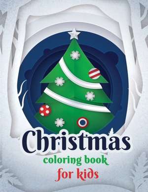 Christmas Coloring Book for Kids de Shirley L. Maguire