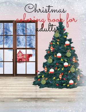 Christmas coloring book for adults de Cristie Jameslake