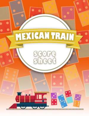 Mexican Train Score Sheet de FreshNiss