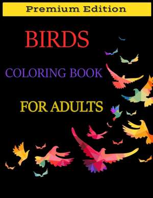 Birds Coloring Book for Adults de Nisclaroo