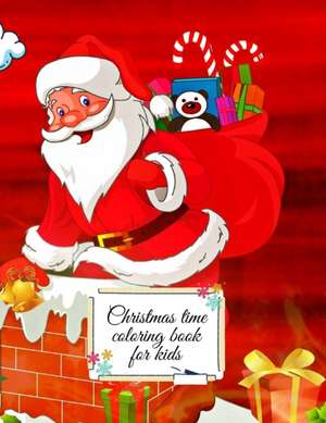 Christmas time coloring book for kids de Cristie Dozaz