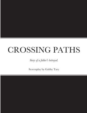 CROSSING PATHS de Gabby Tary