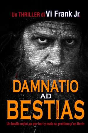 Damnatio ad Bestias de Vivienno L. Frank