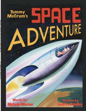 Tummy McCrum's Space Adventure de Nichole Werner