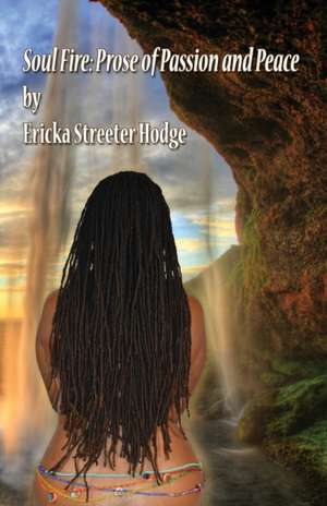 Soul Fire de Ericka Streeter Hodge