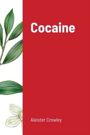 Cocaine de Aleister Crowley