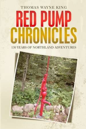 Red Pump Chronicles de Thomas Wayne King