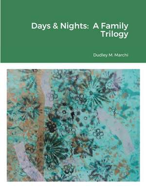 Days & Nights de Dudley Marchi