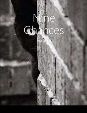 Nine Chances de Rose Lannen