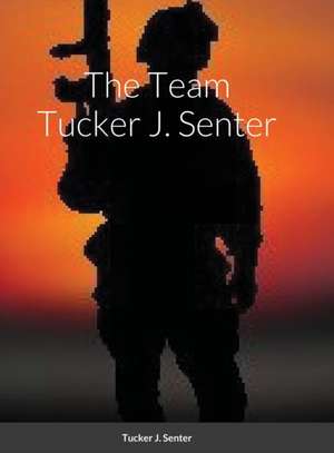 The Team de Tucker J. Senter