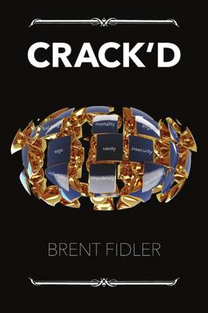 Crack'd de Brent Fidler