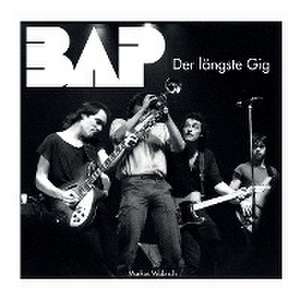 BAP Der längste Gig de Markus Wobisch
