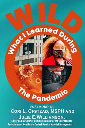 W.I.L.D. The Pandemic de Sharon Greene-Golden