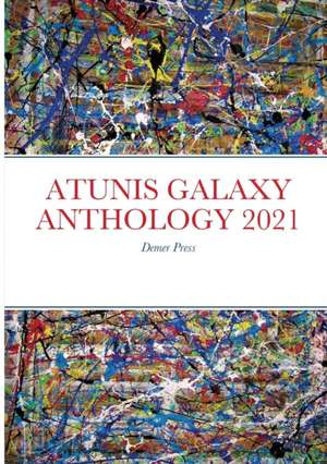 ATUNIS GALAXY ANTHOLOGY 2021 de Hannie Rouweler