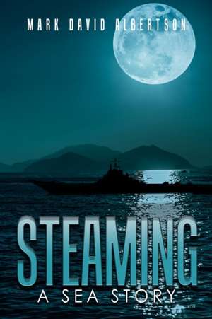 Steaming de Mark David Albertson