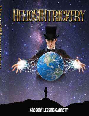 HelioSINtrickery de Gregory Garrett