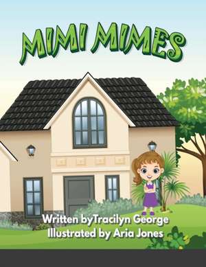Mimi Mimes de Tracilyn George