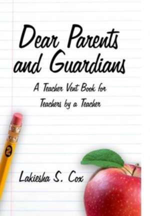 Dear Parents and Guardians de Lakiesha S Cox
