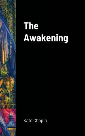 The Awakening de Kate Chopin