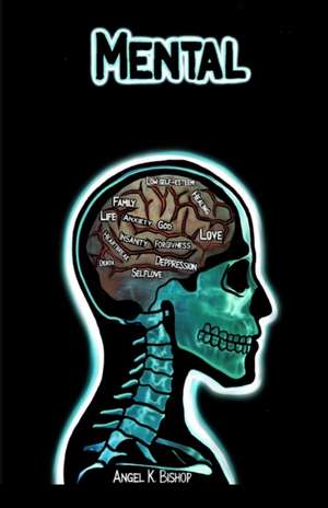 Mental de Angel K. Bishop