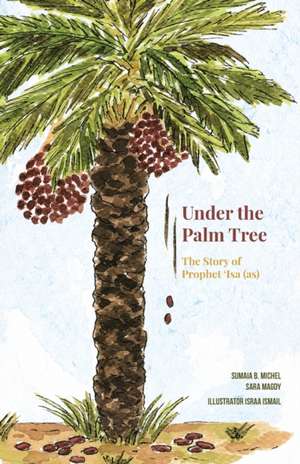 Under the Palm Tree de Sumaia B. Michel