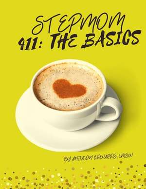 Stepmom 411 de Anjalon Edwards