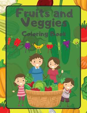 Fruits and Veggies Coloring Book de Raz McOvoo