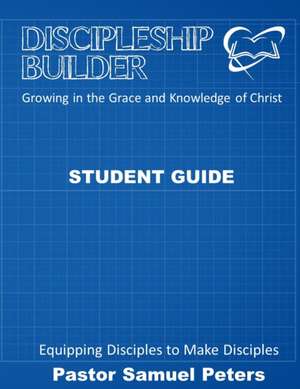 Discipleship Builder de Samuel Peters