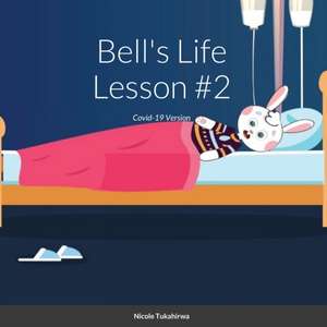 Bell's Life Lesson #2 de Nicole Tukahirwa
