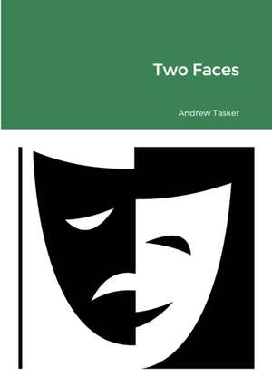 Two Faces de Andrew Tasker