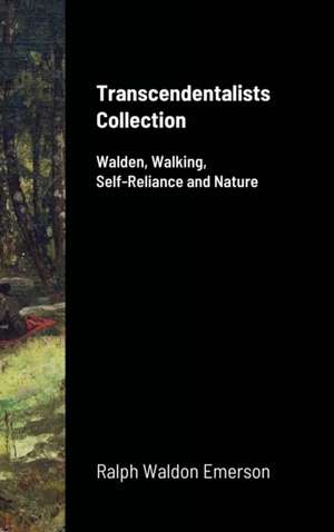 Transcendentalists Collection de Ralph Waldo Emerson