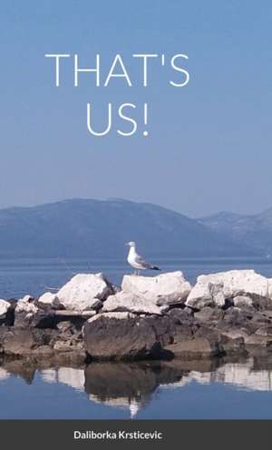 That's us de Daliborka Krsti¿evi¿