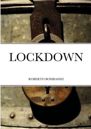 LOCKDOWN de Roberto Bombassei