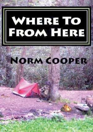 Where To From Here de Norm Cooper