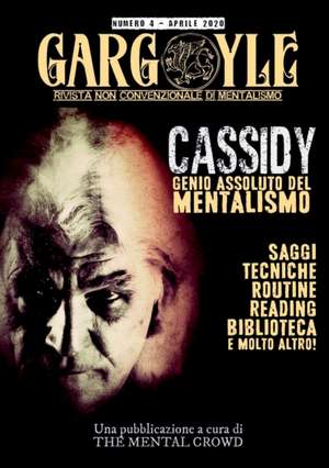 Gargoyle - Rivista non convenzionale di Mentalismo - n. 4 de Aroldo Lattarulo