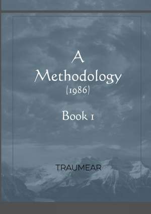 A Methodology - Book 1 de Traumear