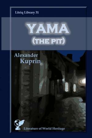 Yama (The Pit) de Alexander Kuprin