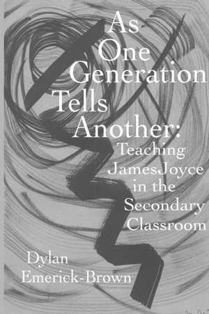 As One Generation Tells Another de Dylan Emerick-Brown